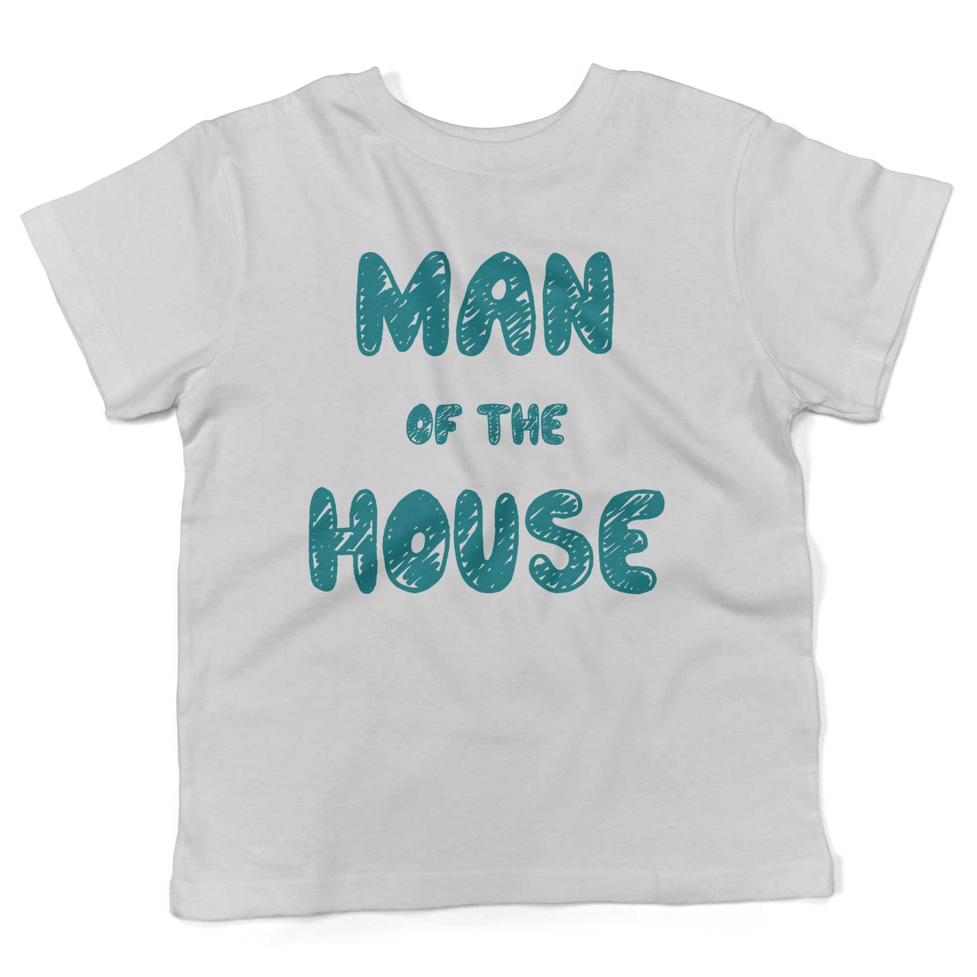 Man Of The House Toddler Shirt-White-2T