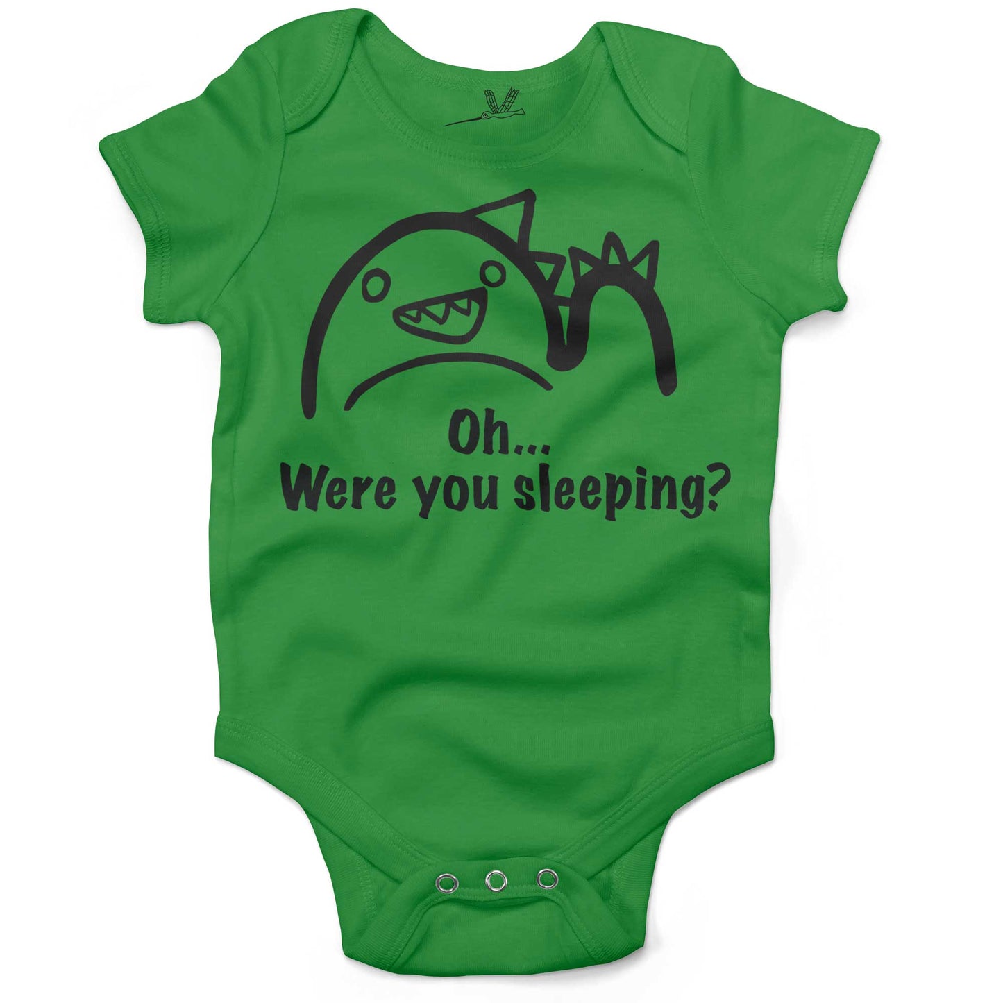 Oh...Were you sleeping? Infant Bodysuit or Raglan Baby Tee-Grass Green-3-6 months