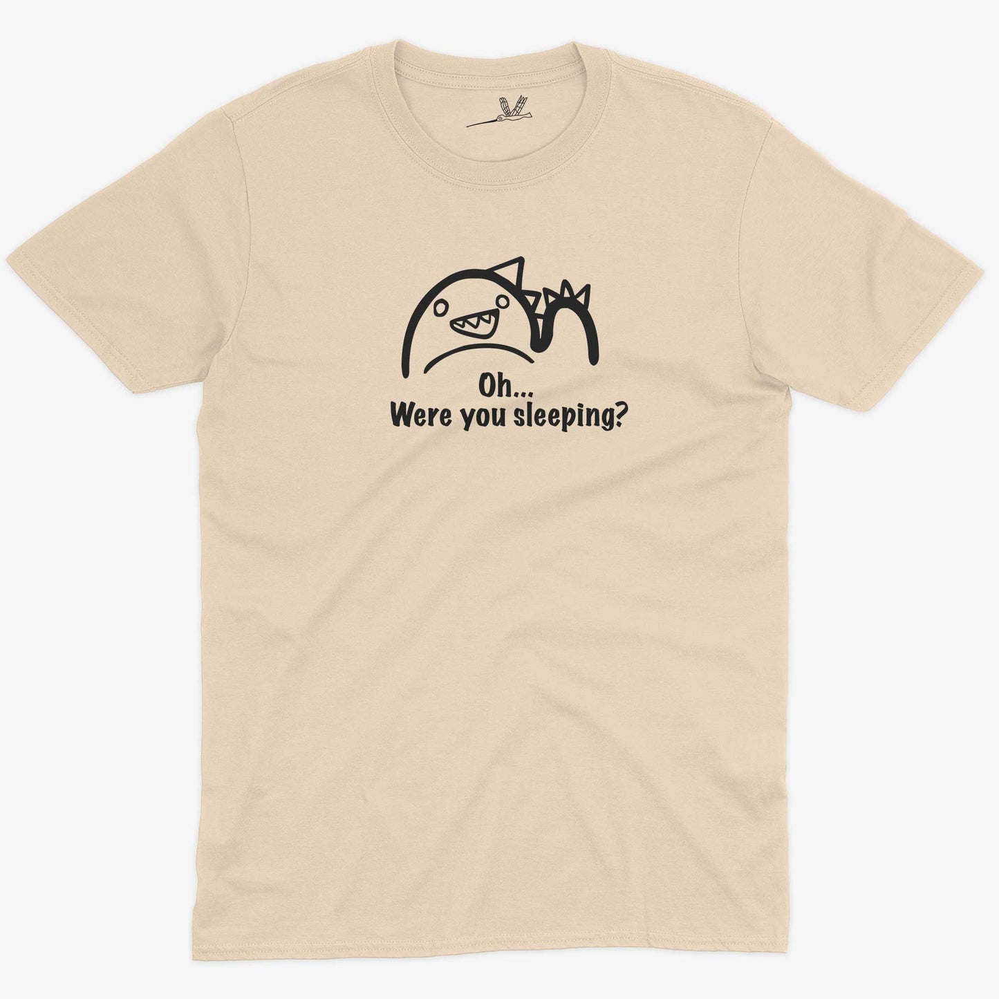Oh...Were you sleeping? Women's or Unisex Funny T-shirt-Organic Natural-Unisex