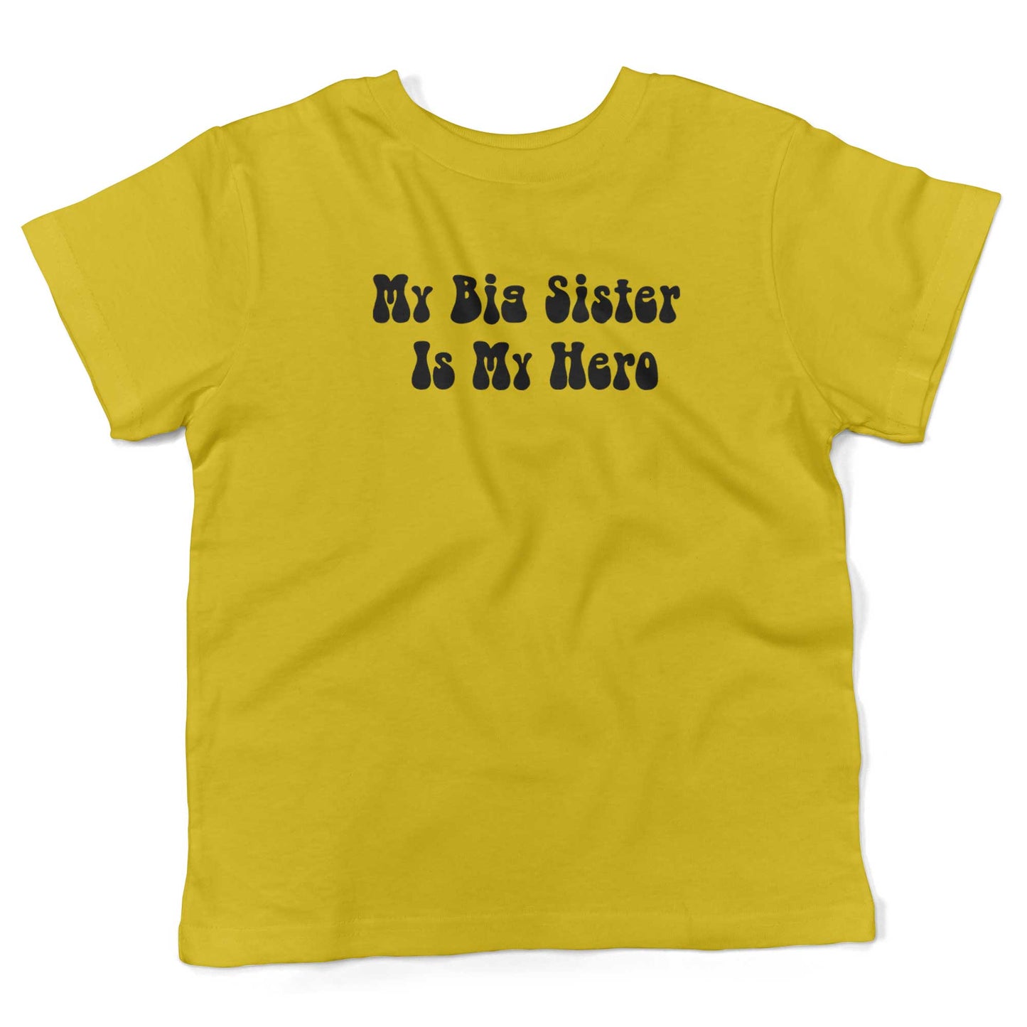 My Big Sister Is My Hero Toddler Shirt-Sunshine Yellow-2T