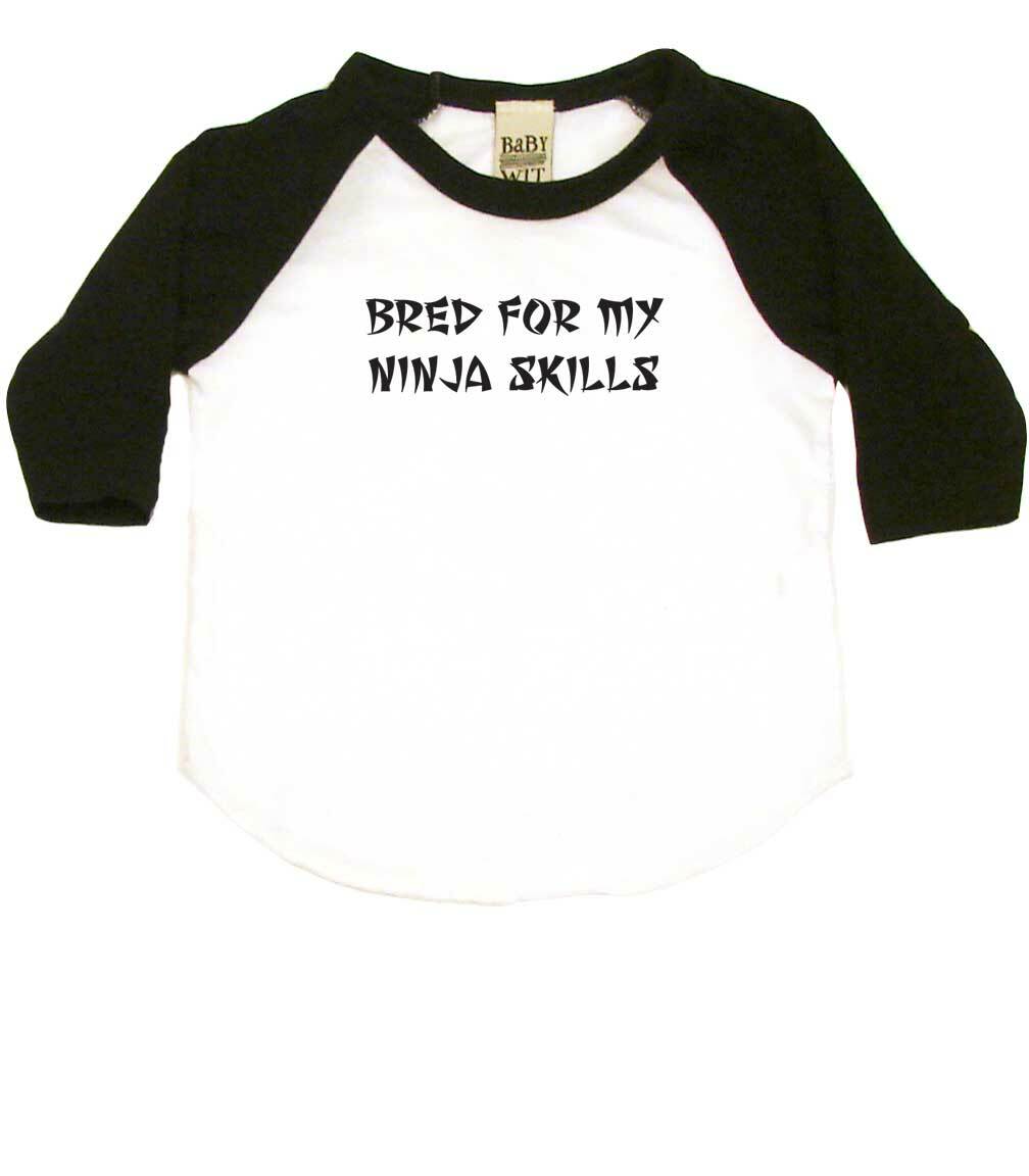 Bred For My Ninja Skills Infant Bodysuit or Raglan Baby Tee-White/Black-3-6 months